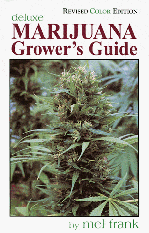 Cover of 'Marijuana Grower’s Guide' deluxe edition by Mel Frank and Ed Rosenthal.